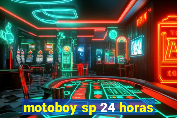 motoboy sp 24 horas